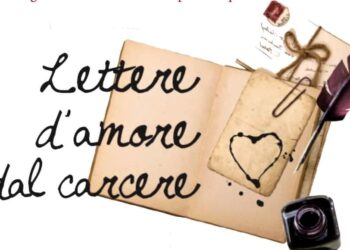Concorso “Lettere d’Amore dal Carcere”: giovedì 28 aprile la premiazione al Fenaroli