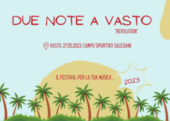 A 40 anni dalla prima edizione torna Due Note a Vasto in una versione “revolution”