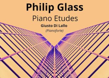 Gli studi per pianoforte di Philip Glass nel concerto di Giusto Di Lallo