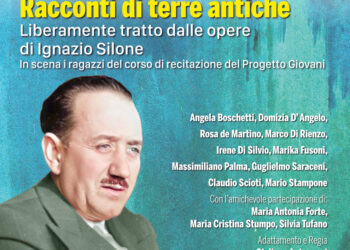 “Racconti di terre antiche”: stasera lo spettacolo ispirato alle opere di Silone