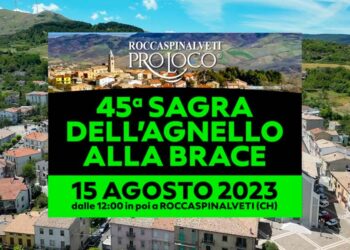 A Ferragosto l’imperdibile appuntamento con la Sagra dell’agnello alla brace di Roccaspinalveti