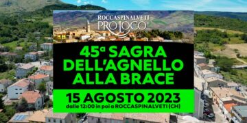 A Ferragosto l’imperdibile appuntamento con la Sagra dell’agnello alla brace di Roccaspinalveti