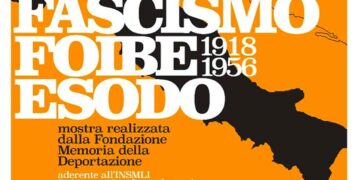 “Fascismo, Foibe, Esodo”, la mostra a San Salvo il 27 e 28 gennaio