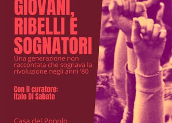 “Giovani, ribelli e sognatori”, presentazione a Vasto del libro sulla “generazione mai raccontata”