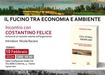 “Il Fucino tra economia e ambiente”, se ne parla con il prof. Felice al Cai di Vasto