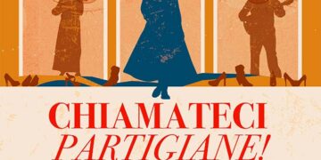 L’apporto delle donne alla Resistenza, a San Salvo lo spettacolo “Chiamateci partigiane!”