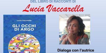 “Gli occhi di Argo”: sabato al d’Avalos la presentazione del libro di Lucia Vaccarella