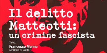 «Il delitto Matteotti, un crimine fascista», il 5 giugno l’appuntamento dell’Anpi Vasto