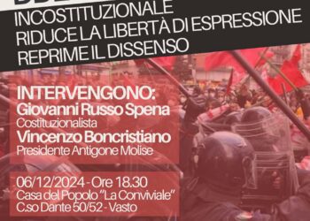 Ddl “Sicurezza”, se ne parla a Vasto: «Riduce la libertà di espressione, reprime il dissenso»