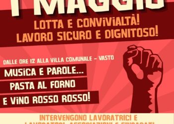 «1° Maggio dei lavoratori a Vasto», l’appuntamento con la Casa del Popolo “La Conviviale”