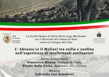 “L’Abruzzo e il Molise tra esilio e confino”, a Vasto il convegno sugli intellettuali antifascisti