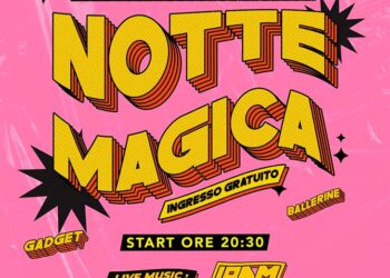A Cupello torna la Notte Magica: musica e divertimento fino all’alba